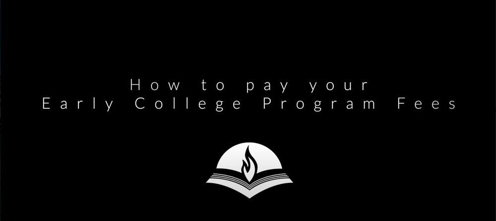 How To Pay Your Early College Program Fees